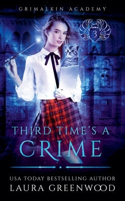 Third Time's A Crime by Greenwood, Laura