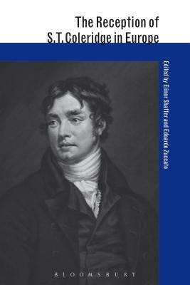 The Reception of S. T. Coleridge in Europe by Shaffer, Elinor