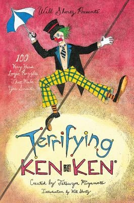 Will Shortz Presents Terrifying KenKen by Miyamoto, Tetsuya