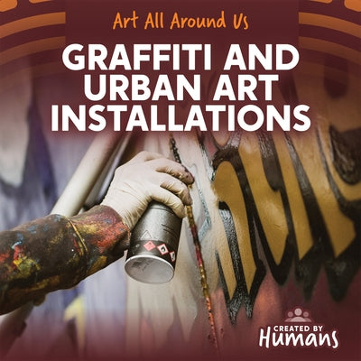 Graffiti and Urban Art Installations by Knopp, Ezra E.