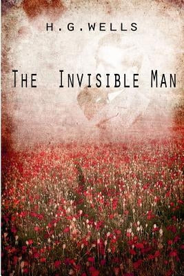 The Invisible Man by Wells, H. G.