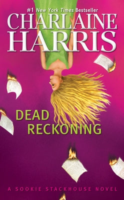 Dead Reckoning by Harris, Charlaine