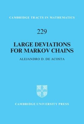 Large Deviations for Markov Chains by de Acosta, Alejandro D.