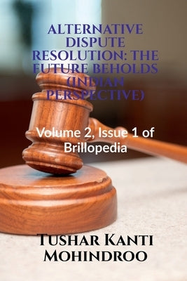 Alternative Dispute Resolution by Mohindroo, Tushar