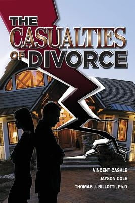 The Casualties of Divorce by Cole, Jayson