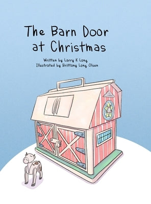 The Barn Door at Christmas by Long, Larry