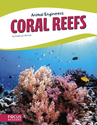 Coral Reefs by Hulick, Kathryn