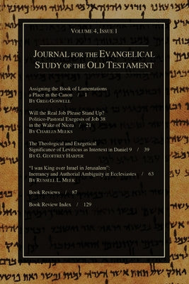 Journal for the Evangelical Study of the Old Testament, 4.1 by Andrews, Stephen
