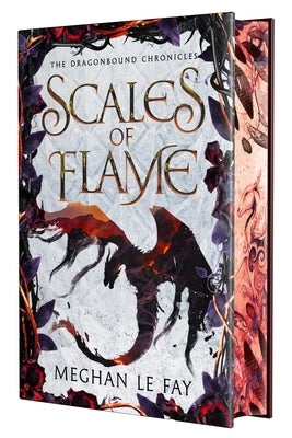Scales of Flame: Limited Special Edition by Le Fay, Meghan