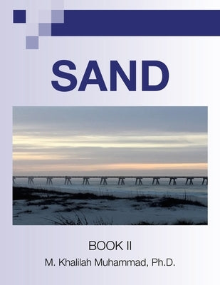 Sand: Book Ii by Muhammad, M. Khalilah