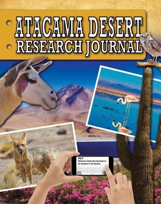 Atacama Desert Research Journal by Newland, Sonya
