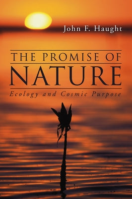 The Promise of Nature by Haught, John F.