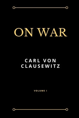 On War by Von Clausewitz, Carl