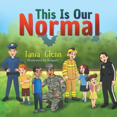 This Is Our Normal by Glenn, Tania