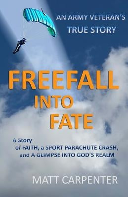 FreeFall Into Fate by Carpenter, Matt