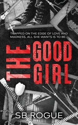 The Good Girl by Rogue, Sb