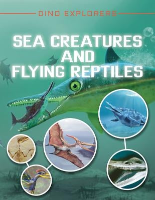Sea Creatures and Flying Reptiles by Hibbert, Clare
