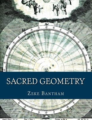 Sacred Geometry by Bantham, Zeke