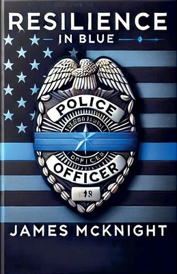 Resilience in Blue by McKnight, James