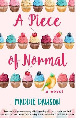 A Piece of Normal by Dawson, Maddie