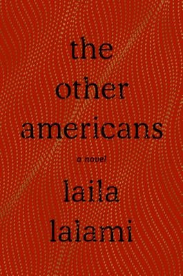 The Other Americans by Lalami, Laila