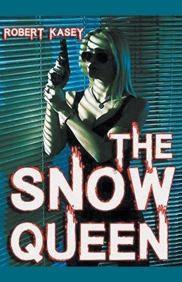 The Snow Queen by Kasey, Robert