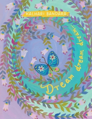 Dream dream dream... by Bandara, Kalhari