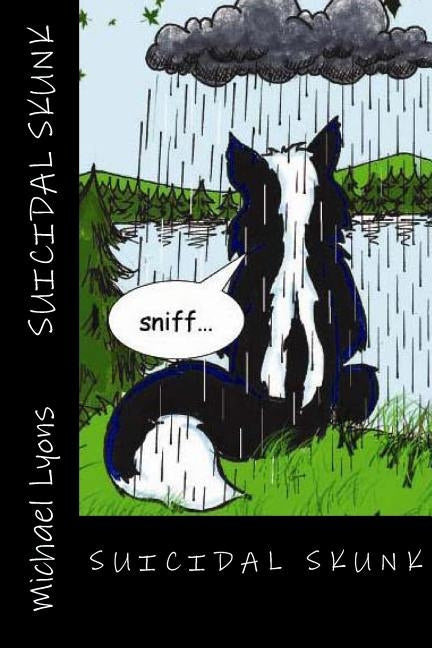 Suicidal Skunk by Lyons, Michael