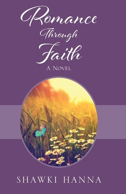 Romance Through Faith by Hanna, Shawki