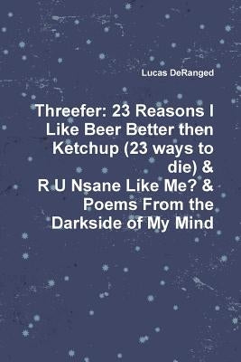 Threefer by Deranged, Lucas