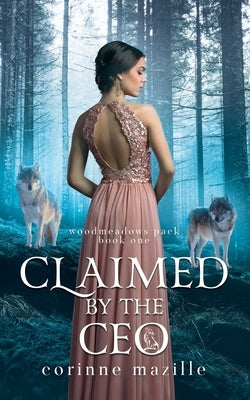 Claimed By The CEO by Mazille, Corinne