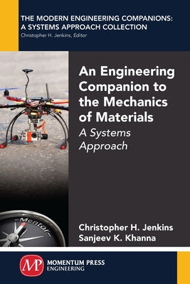 An Engineering Companion to the Mechanics of Materials: A Systems Approach by Jenkins, Christopher