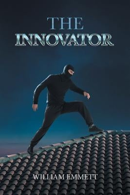 The Innovator by Emmett, William