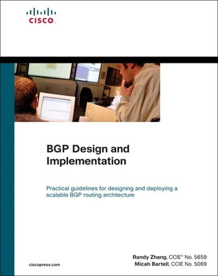 Bgp Design and Implementation by Zhang, Randy