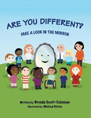 Are You Different?: Take a Look in the Mirror by Scott-Coleman, Brenda