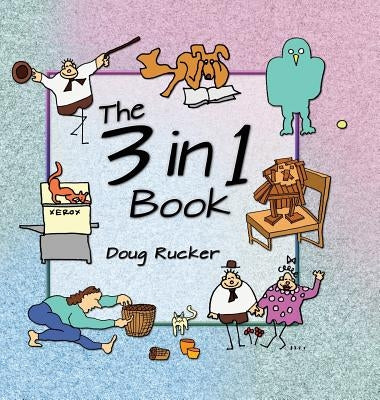 The 3 in 1 Book by Rucker, Doug
