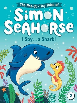 I Spy . . . a Shark! by Reef, Cora