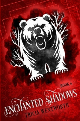 Enchanted Shadows by Wentworth, Tricia