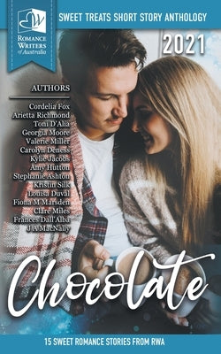 Sweet Treats - Chocolate: 2021 Romance Writers of Australia Short Story Anthology by Fox, Cordelia