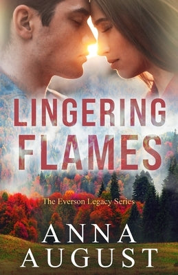 Lingering Flames by August, Anna