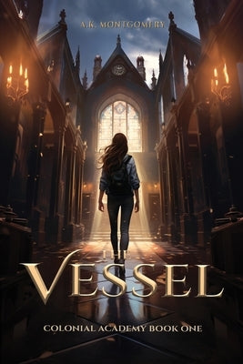 The Vessel by Montgomery, A. K.