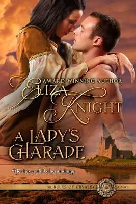 A Lady's Charade: A Medieval Romance Novel by Knight, Eliza