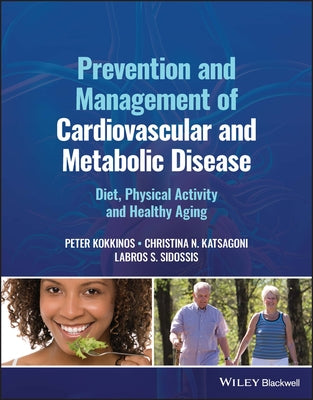 Prevention and Management of Cardiovascular and Metabolic Disease: Physical Activity, Fitness and Healthy Aging by Kokkinos, Peter