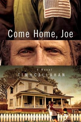 Come Home, Joe by Callahan, Tim a.