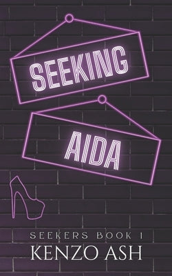 Seeking Aida: An Age-Gap Romance by Ash, Kenzo