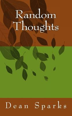 Random Thoughts by Sparks, Dean