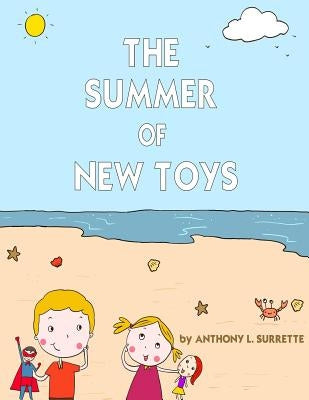 The Summer of New Toys by Spuffs