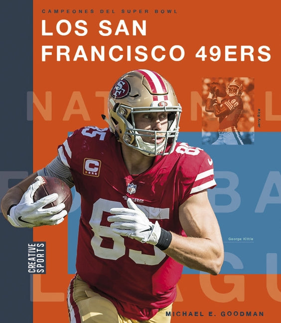 Los San Francisco 49ers by Goodman, Michael E.