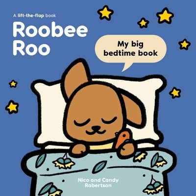 Roobee Roo: My Big Bedtime Book by Robertson, Candy