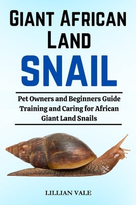 Giant African Land Snail by Vale, Lillian